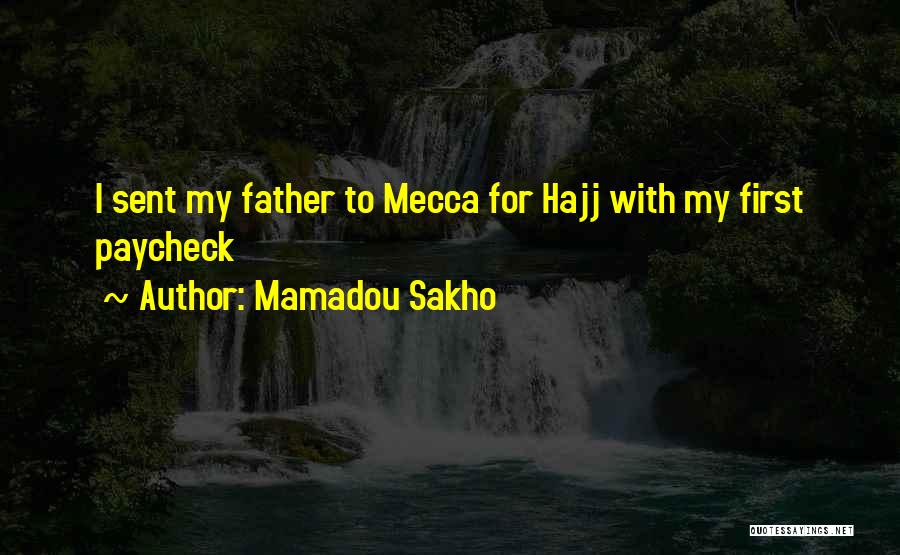 Going To Hajj Quotes By Mamadou Sakho