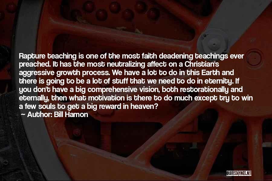 Going To Heaven Quotes By Bill Hamon