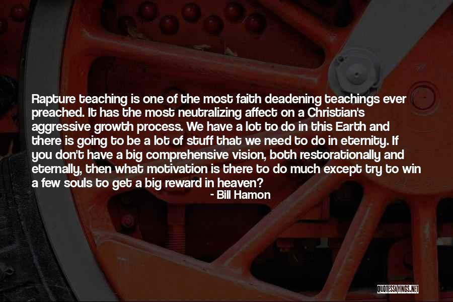 Going To Heaven Quotes By Bill Hamon Going To Heaven Quotes By Bill Hamon
