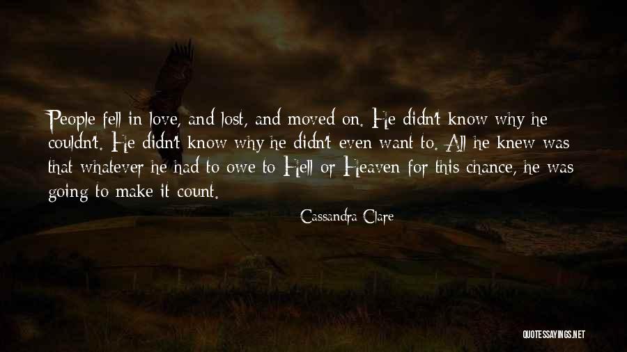 Going To Heaven Quotes By Cassandra Clare