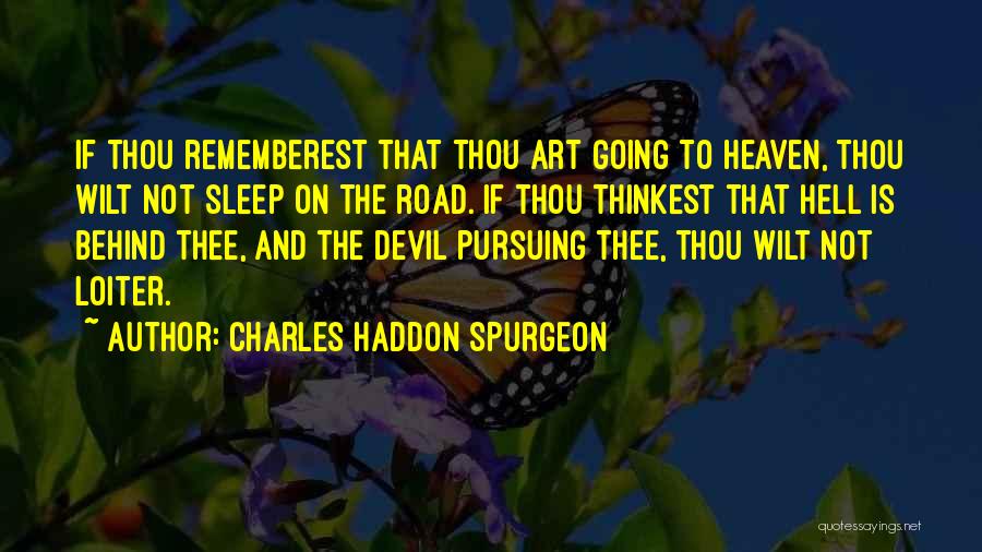 Going To Heaven Quotes By Charles Haddon Spurgeon