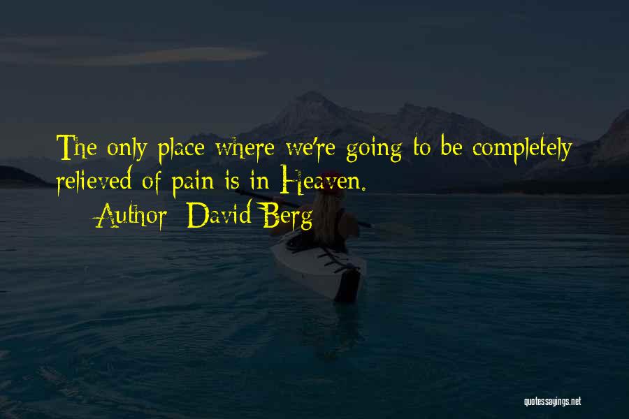 Going To Heaven Quotes By David Berg