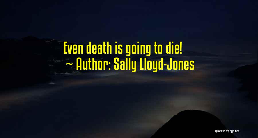 Going To Heaven Quotes By Sally Lloyd-Jones