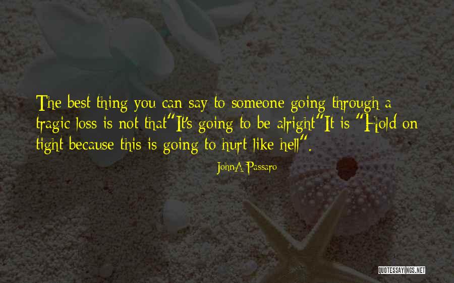 Going To Hell Quotes By JohnA Passaro