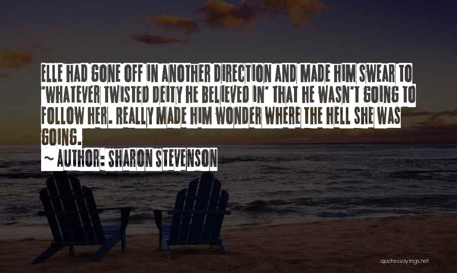 Going To Hell Quotes By Sharon Stevenson