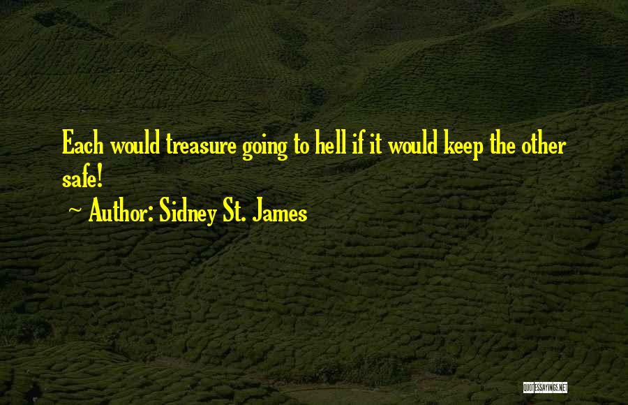 Going To Hell Quotes By Sidney St. James