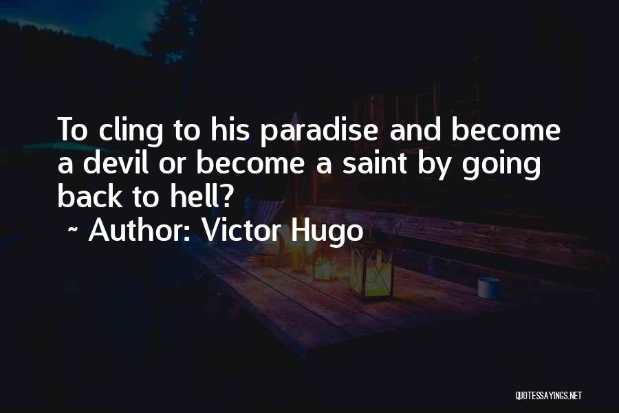 Going To Hell Quotes By Victor Hugo