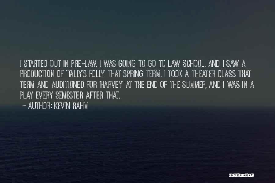Going To Law School Quotes By Kevin Rahm