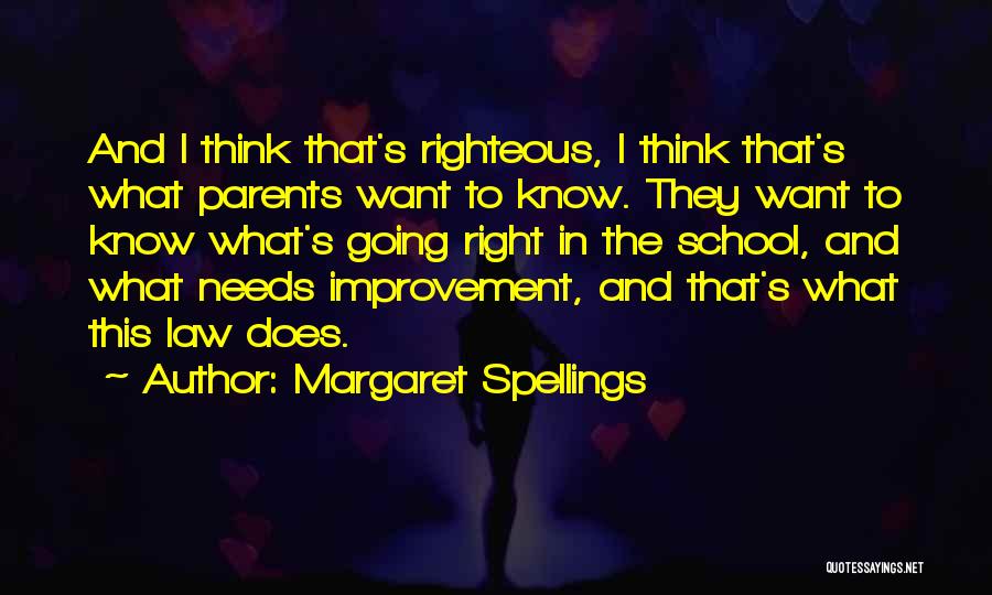 Going To Law School Quotes By Margaret Spellings