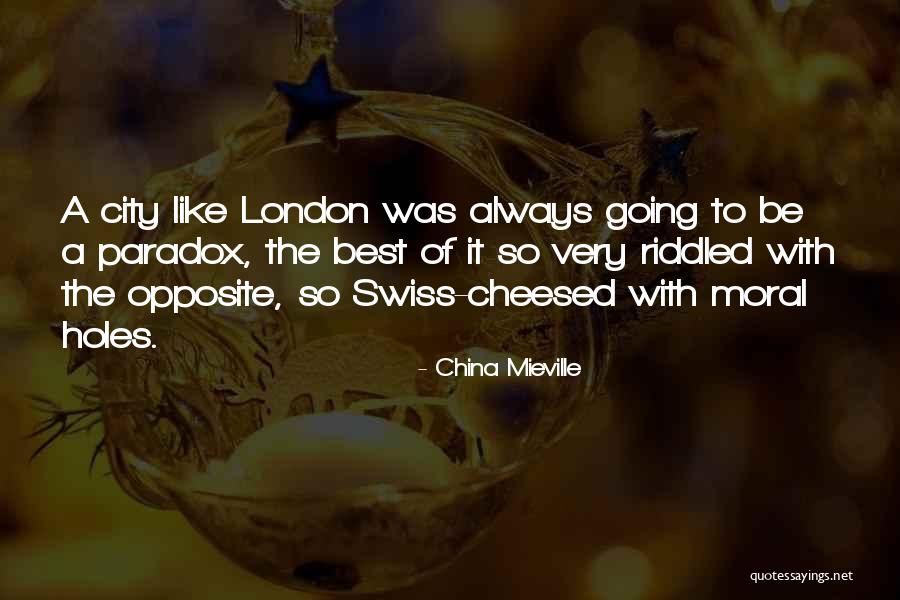 Going To London Quotes By China Mieville Going To London Quotes By China Mieville