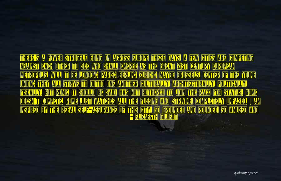 Going To London Quotes By Elizabeth Gilbert Going To London Quotes By Elizabeth Gilbert