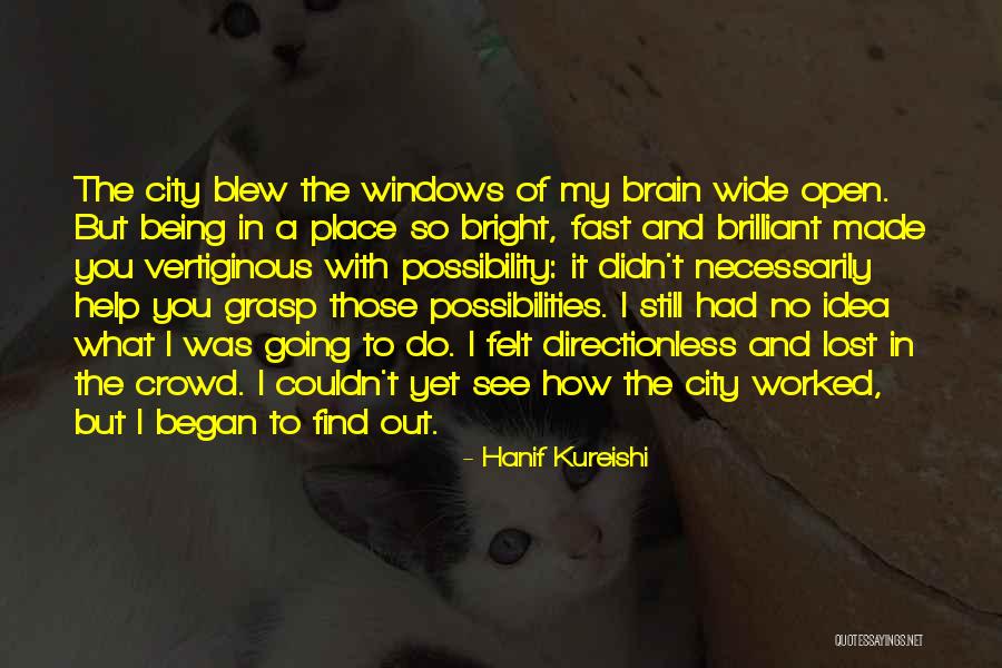 Going To London Quotes By Hanif Kureishi Going To London Quotes By Hanif Kureishi