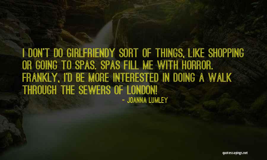 Going To London Quotes By Joanna Lumley Going To London Quotes By Joanna Lumley
