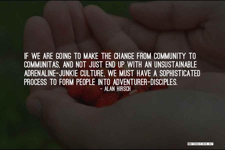 Going To Make A Change Quotes By Alan Hirsch Going To Make A Change Quotes By Alan Hirsch