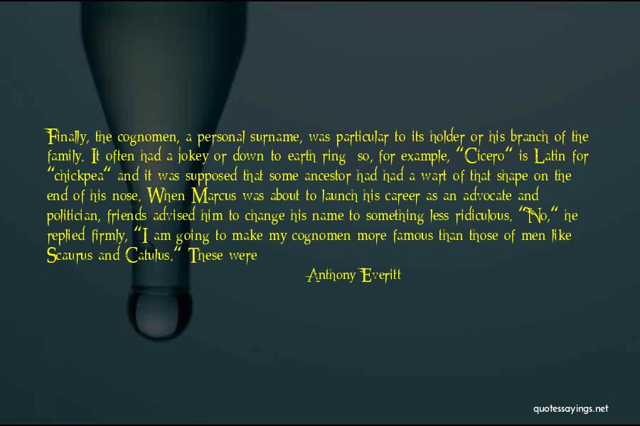 Going To Make A Change Quotes By Anthony Everitt Going To Make A Change Quotes By Anthony Everitt