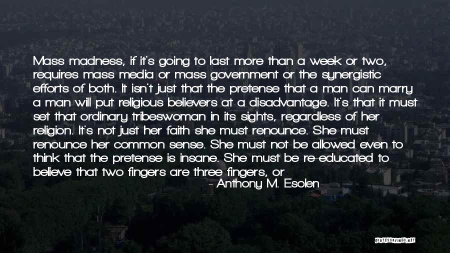 Going To Marry Quotes By Anthony M. Esolen