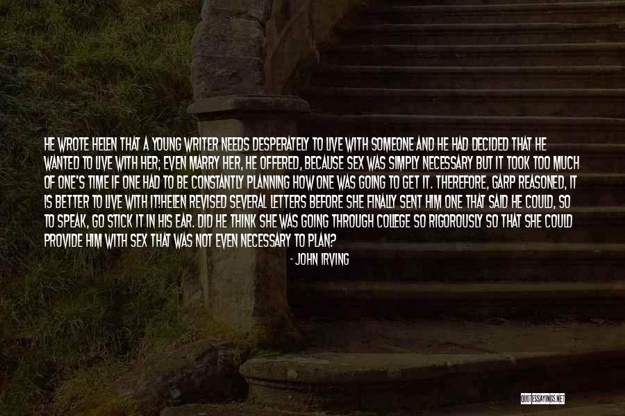 Going To Marry Quotes By John Irving