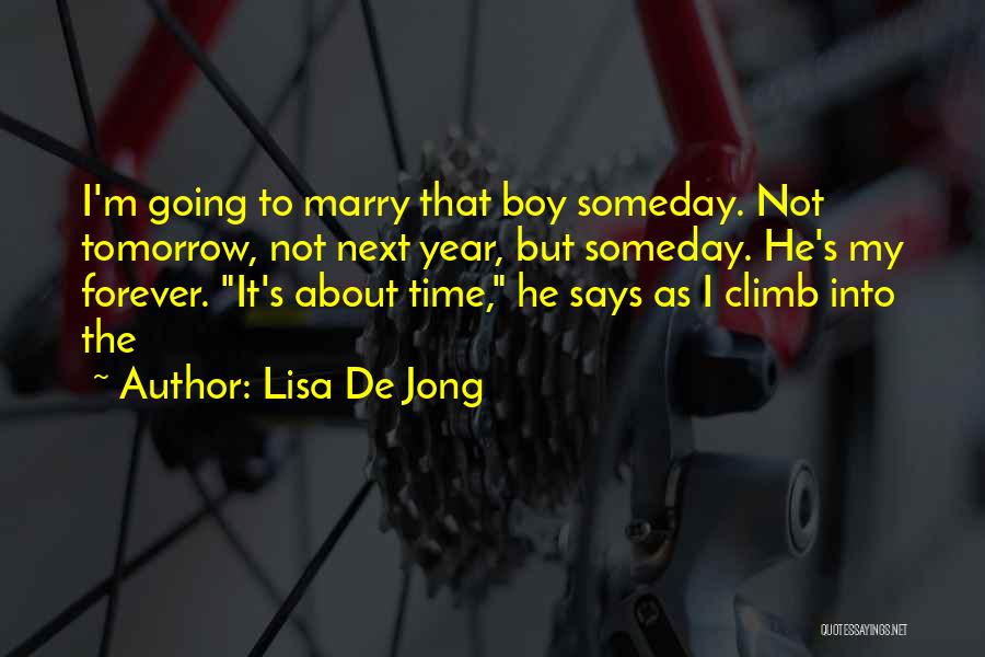 Going To Marry Quotes By Lisa De Jong