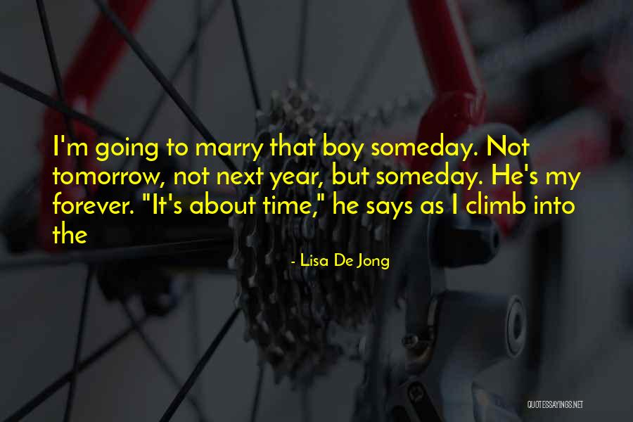 Going To Marry Quotes By Lisa De Jong