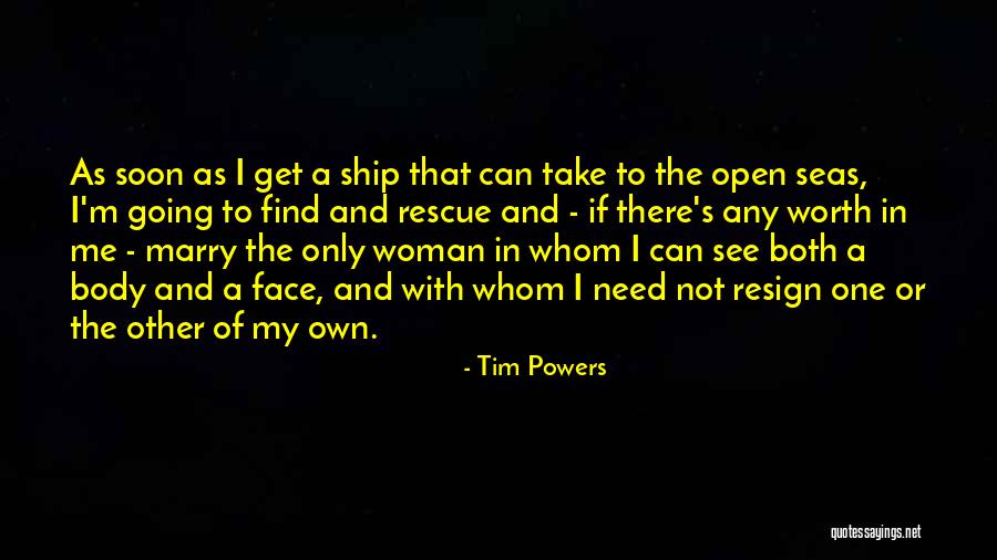 Going To Marry Soon Quotes By Tim Powers Going To Marry Soon Quotes By Tim Powers