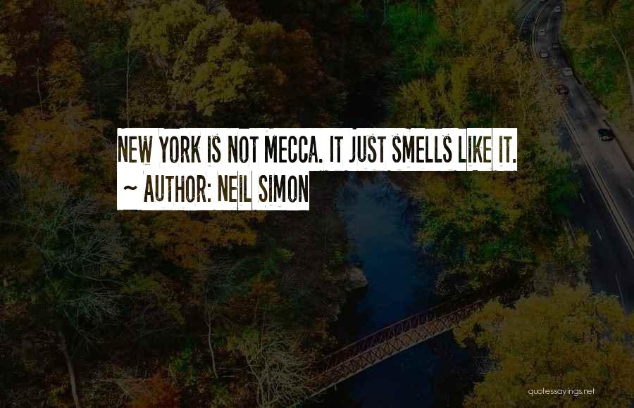 Going To Mecca Quotes By Neil Simon