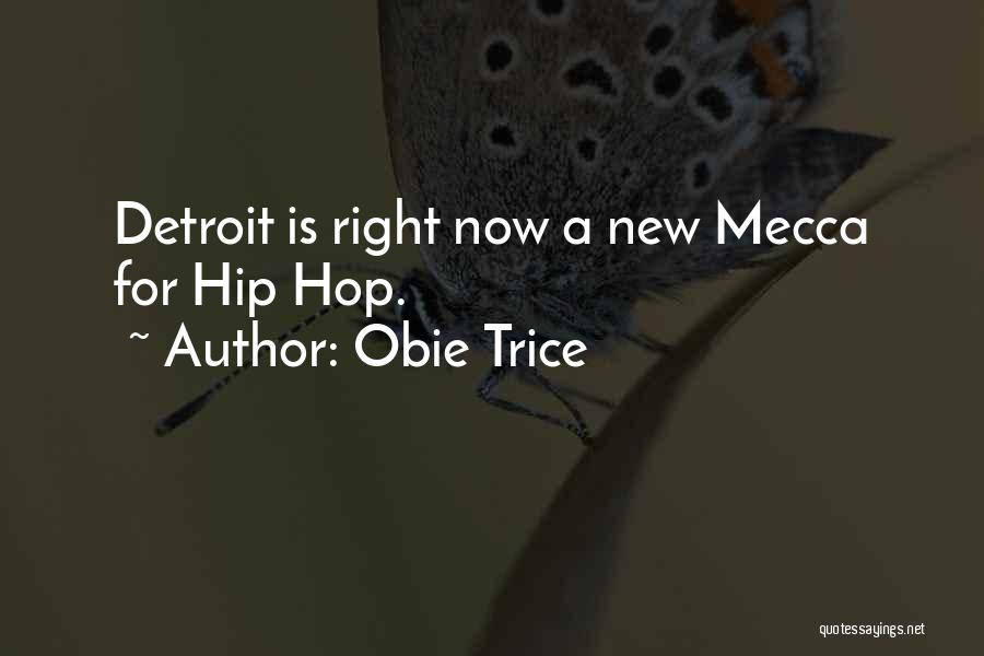 Going To Mecca Quotes By Obie Trice