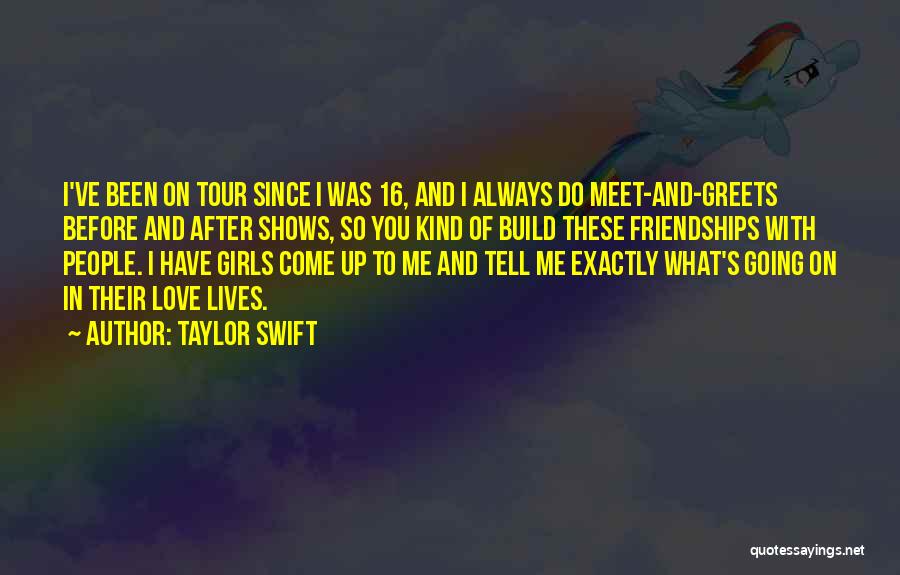 Going To Meet My Love Quotes By Taylor Swift