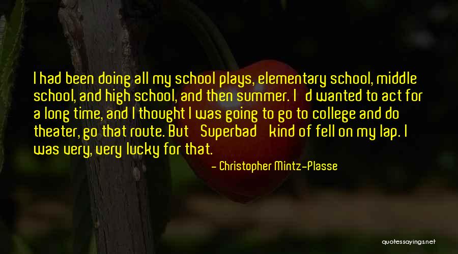 Going To Middle School Quotes By Christopher Mintz-Plasse Going To Middle School Quotes By Christopher Mintz-Plasse
