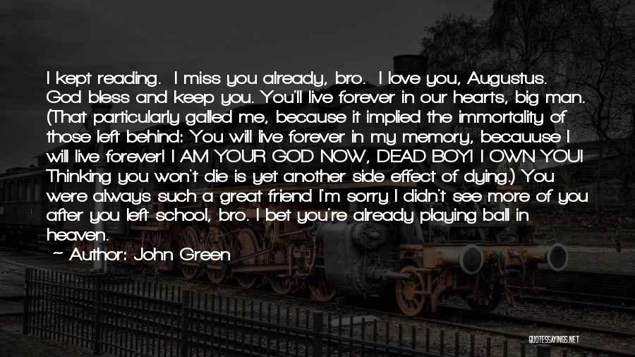 Going To Miss School Quotes By John Green