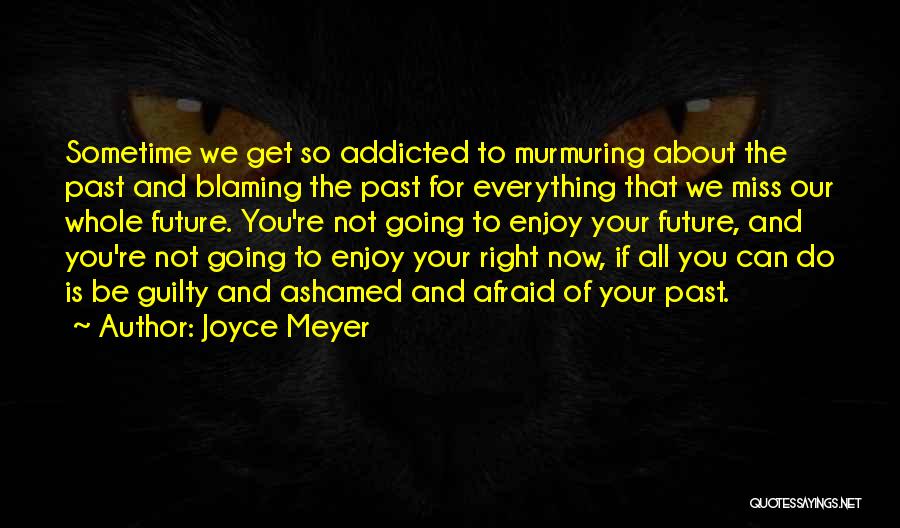 Going To Miss You All Quotes By Joyce Meyer