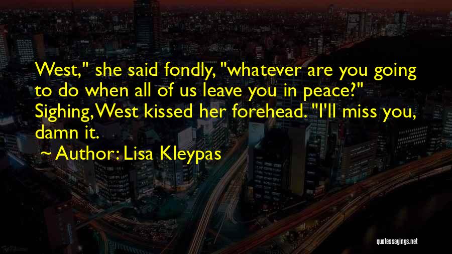 Going To Miss You Quotes By Lisa Kleypas