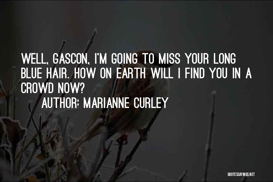 Going To Miss You Quotes By Marianne Curley