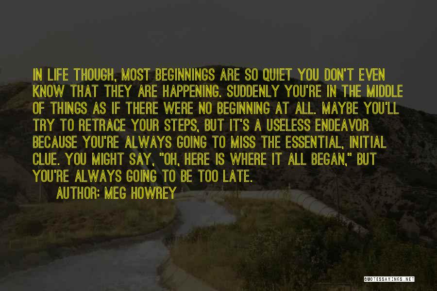 Going To Miss You Quotes By Meg Howrey