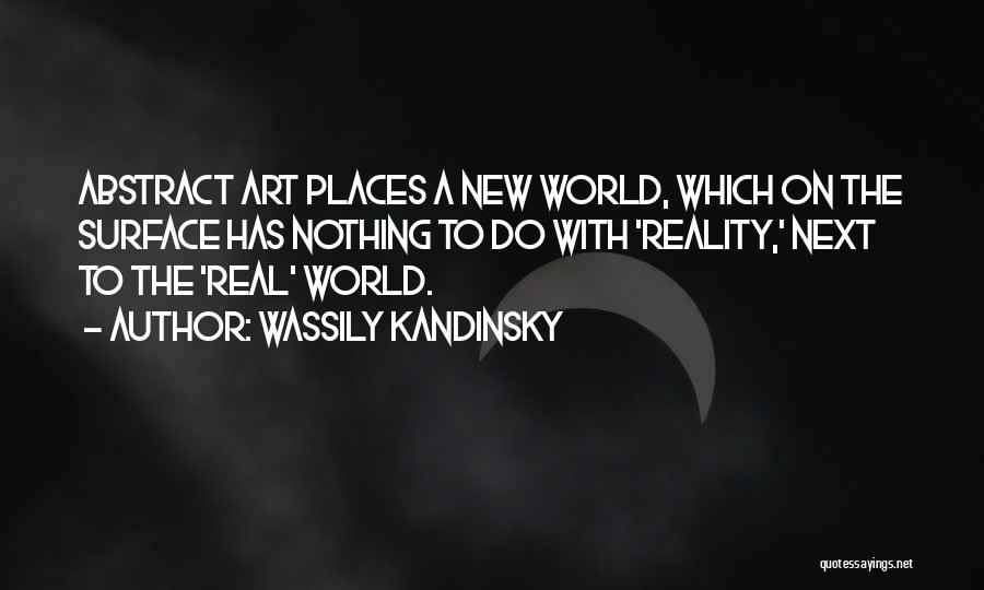 Going To New Places Quotes By Wassily Kandinsky