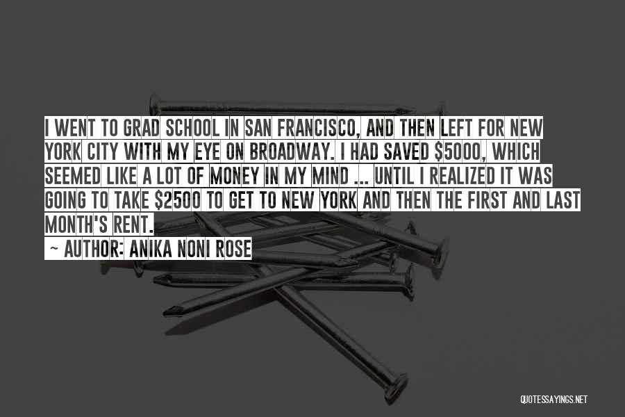 Going To New School Quotes By Anika Noni Rose
