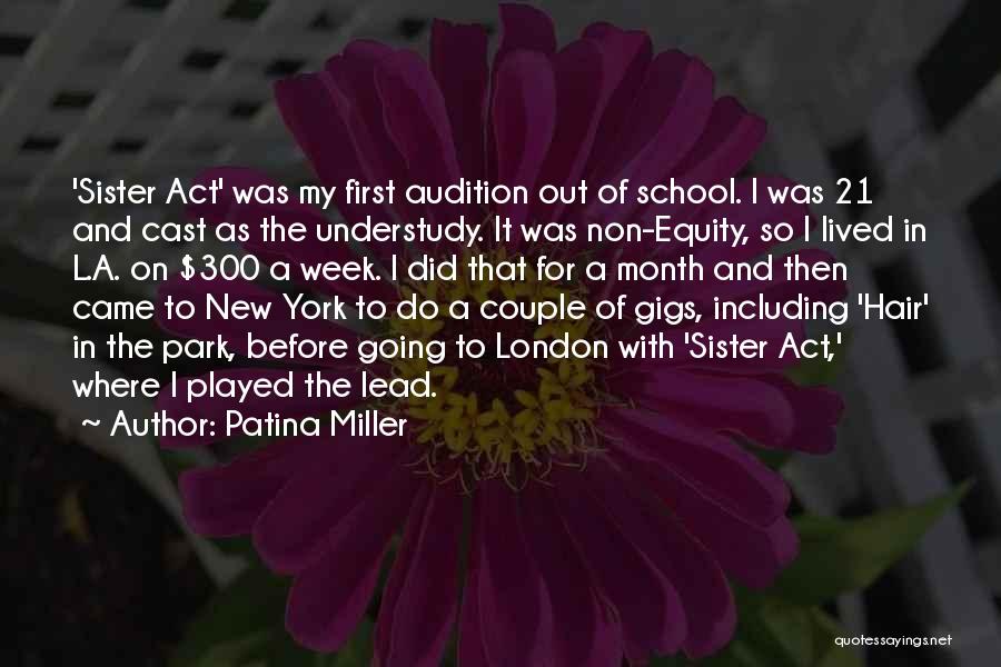 Going To New School Quotes By Patina Miller