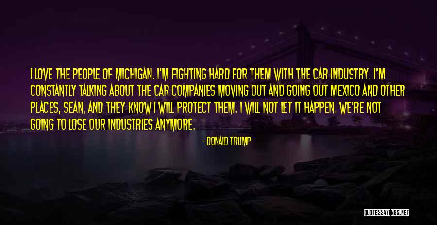 Going To Other Places Quotes By Donald Trump