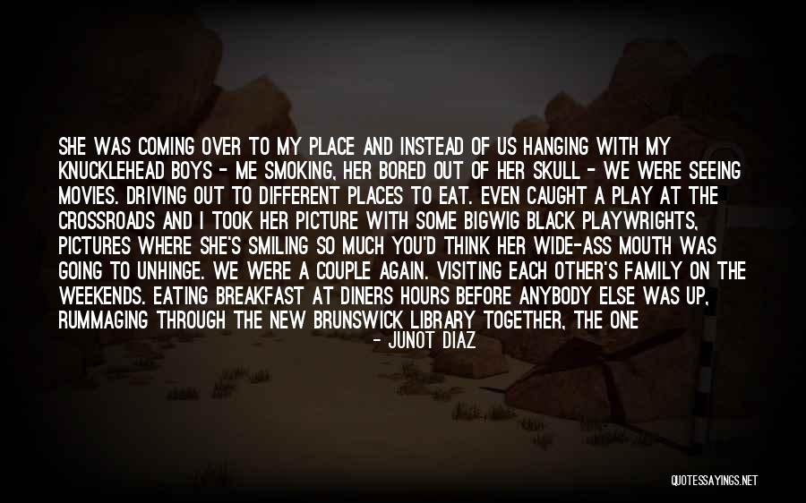 Going To Other Places Quotes By Junot Diaz Going To Other Places Quotes By Junot Diaz