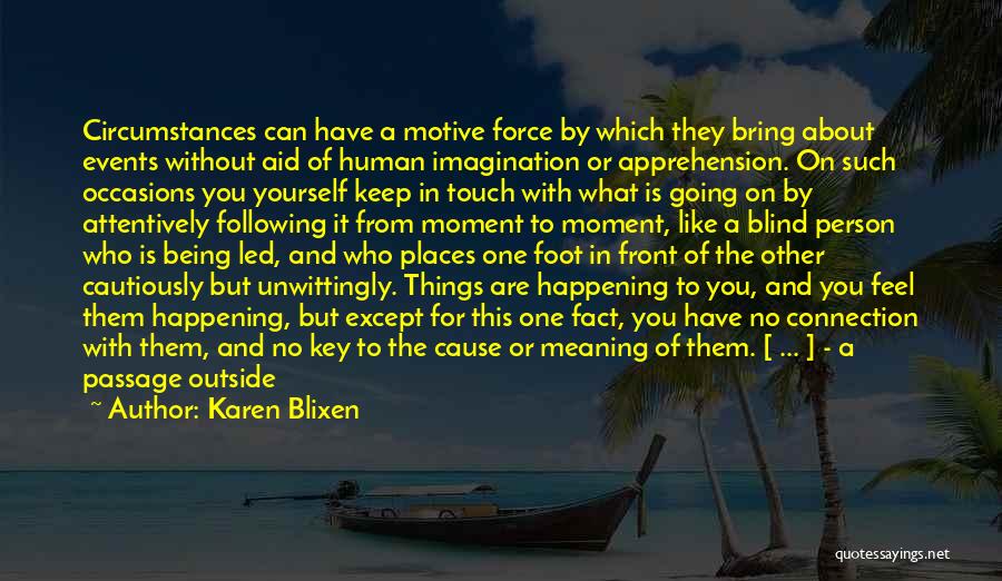 Going To Other Places Quotes By Karen Blixen