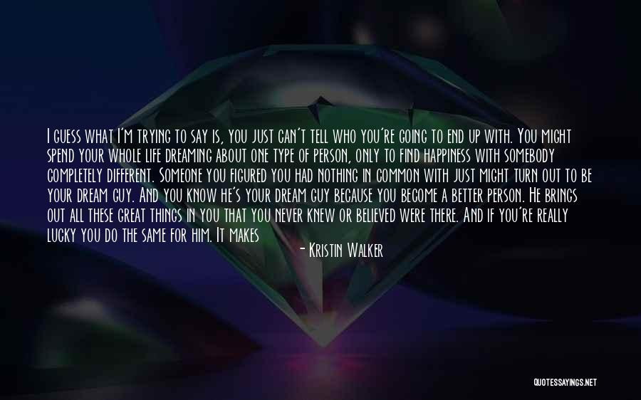 Going To Other Places Quotes By Kristin Walker