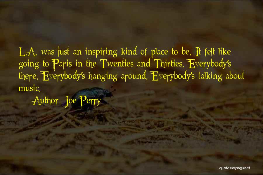 Going To Paris Quotes By Joe Perry