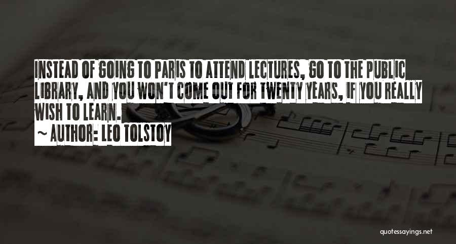 Going To Paris Quotes By Leo Tolstoy