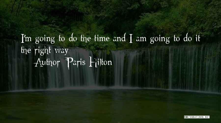 Going To Paris Quotes By Paris Hilton