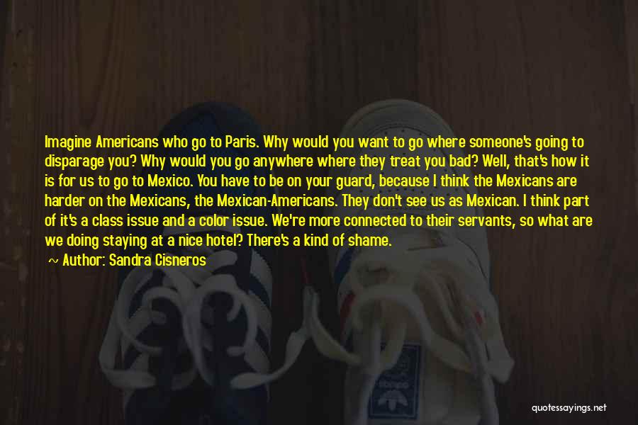 Going To Paris Quotes By Sandra Cisneros