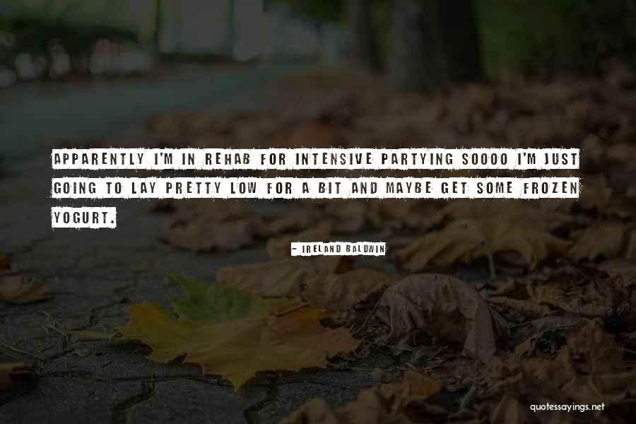 Going To Rehab Quotes By Ireland Baldwin Going To Rehab Quotes By Ireland Baldwin