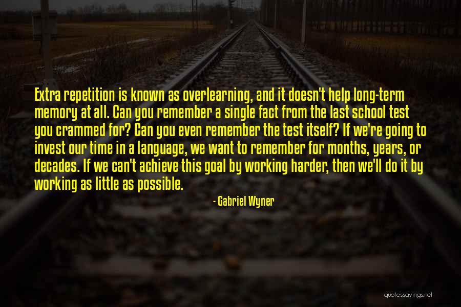 Going To School And Working Quotes By Gabriel Wyner Going To School And Working Quotes By Gabriel Wyner