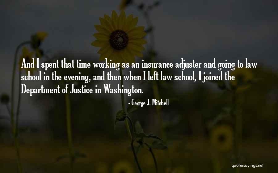 Going To School And Working Quotes By George J. Mitchell Going To School And Working Quotes By George J. Mitchell