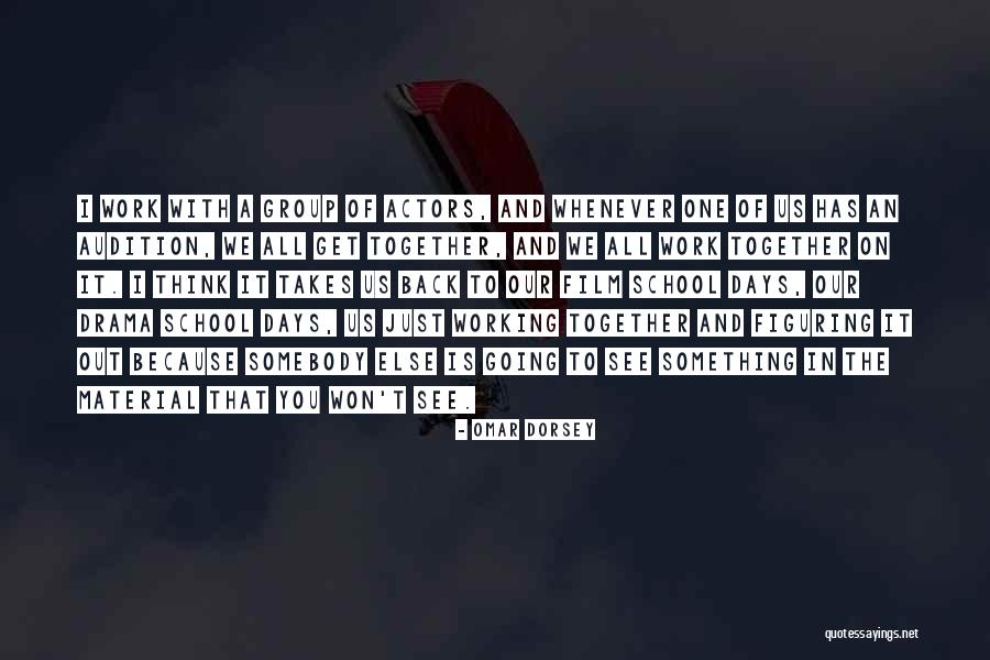 Going To School And Working Quotes By Omar Dorsey Going To School And Working Quotes By Omar Dorsey