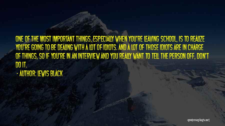 Going To School Quotes By Lewis Black