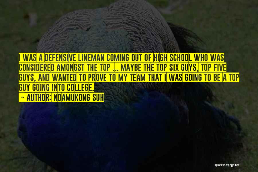 Going To School Quotes By Ndamukong Suh